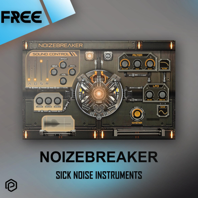 Sick Noise - NoizeBreaker - Black Friday - FREE Sick Noise - NoizeBreaker - Black Friday - FREE