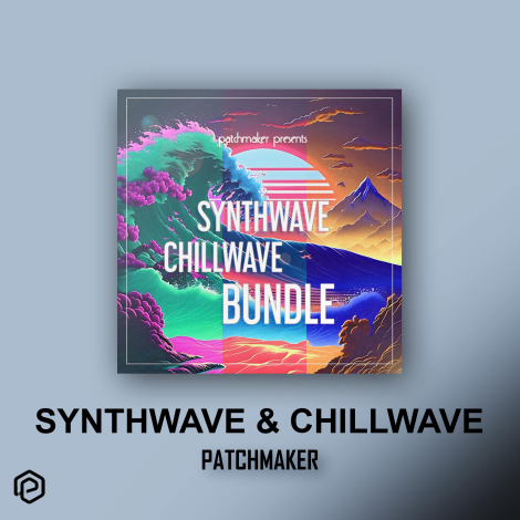 Synthwave & Chillwave Bundle by Patchmaker