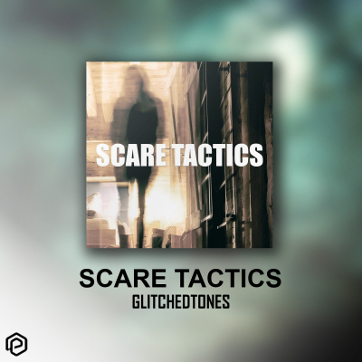 Scared Tactics - Glitcedtones 2