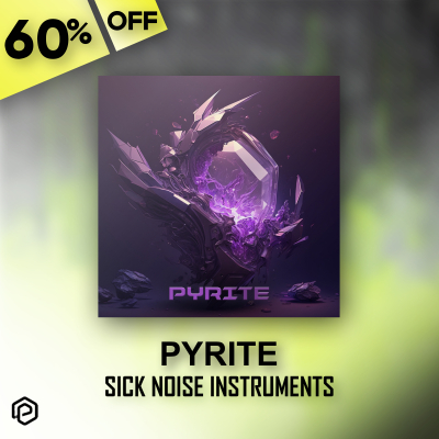 PYRITE - Sick Noise Instruments