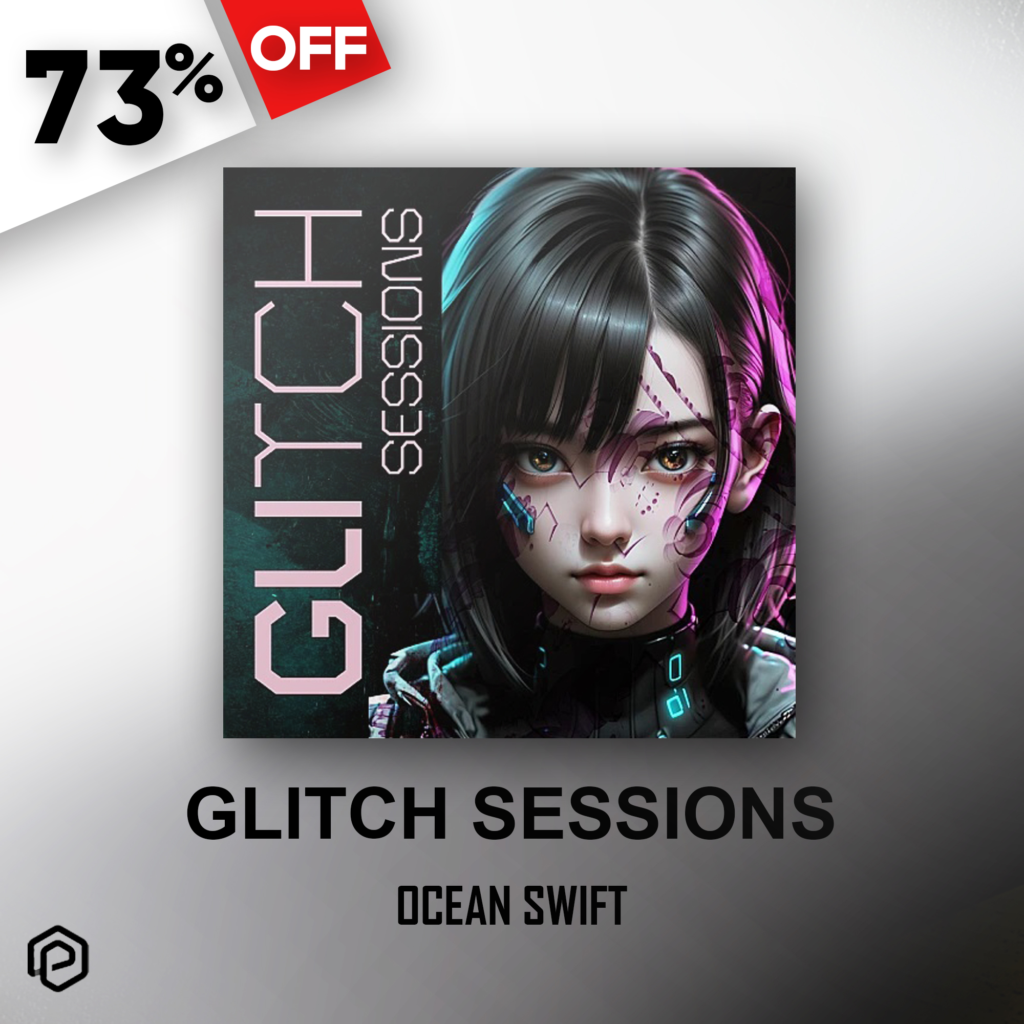 Glitch Sessions by Ocean Swift